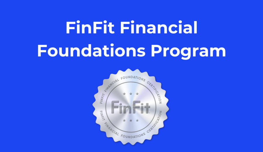 Introducing the FinFit Financial Foundations Program!